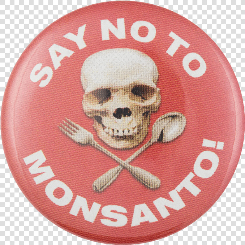 No To Monsanto Cause Button Museum  HD Png DownloadTransparent PNG