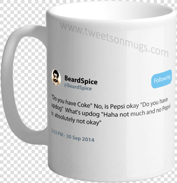 No Is Pepsi Ok “do You Have Updog” No What S Updog   Coffee Cup  HD Png DownloadTransparent PNG