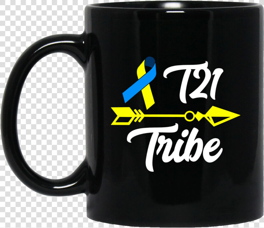 Down Syndrome Awareness T21 Tribe Class   Black As Midnight On A Moonless Night Mug  HD Png DownloadTransparent PNG