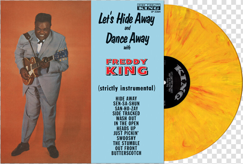 Freddie King Let  39 s Hide Away And Dance Away With Freddy  HD Png DownloadTransparent PNG