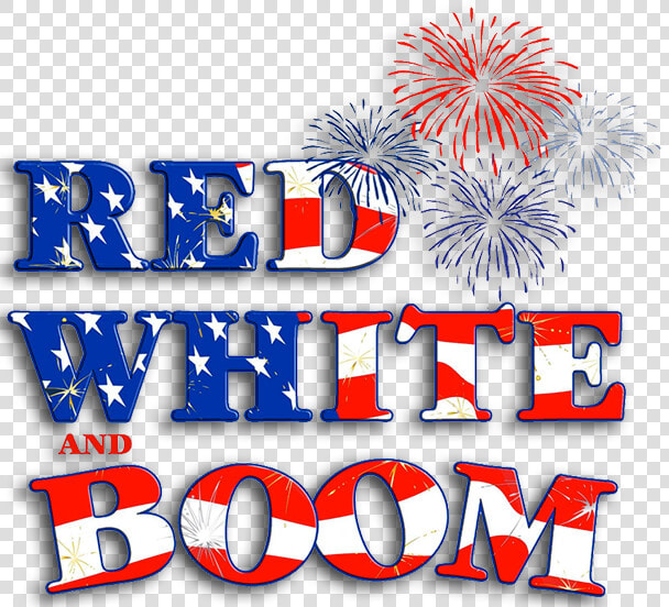 Red White And Boom   Red White And Boom 2018  HD Png DownloadTransparent PNG