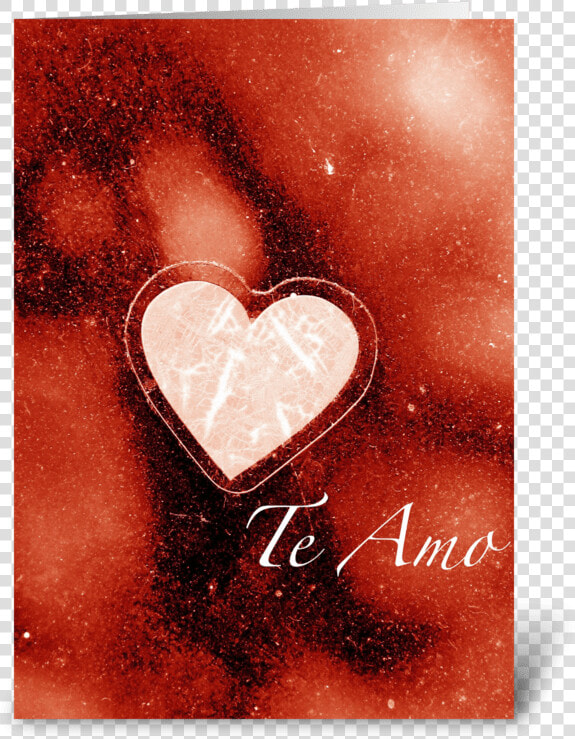 Te Amo i Love You Greeting Card   Heart  HD Png DownloadTransparent PNG