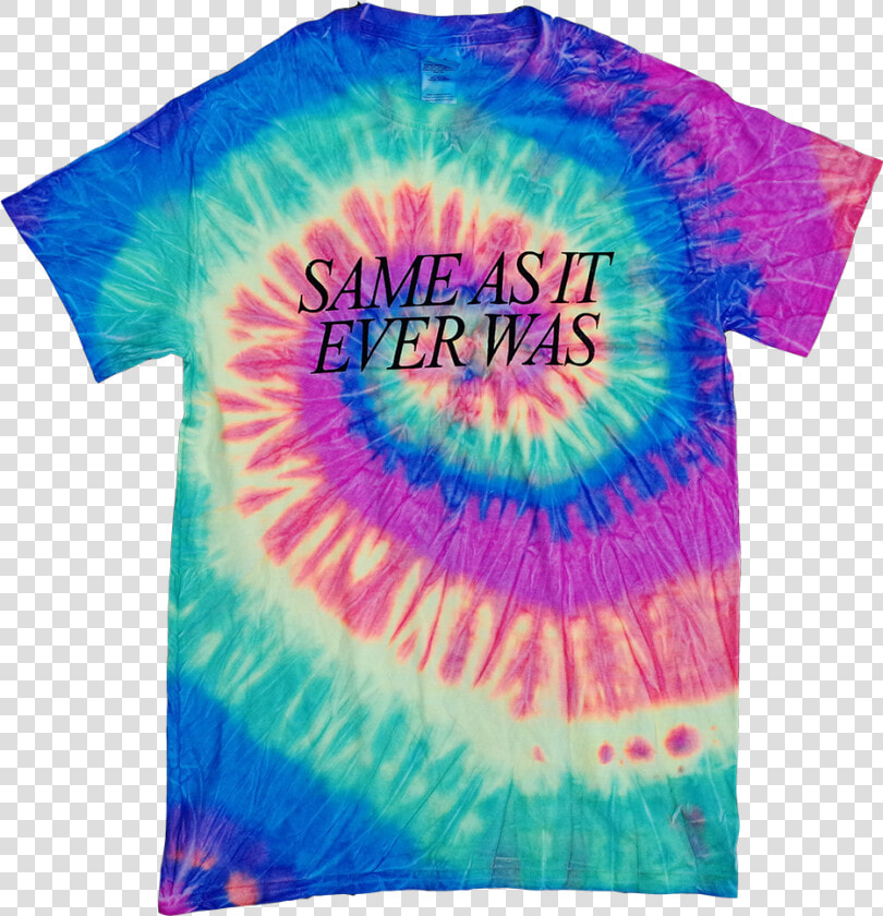 Image Of Same As It Ever Was Tie dye   Graphic Design  HD Png DownloadTransparent PNG