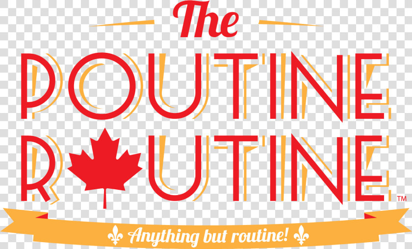 The Poutine Routine  Logo   Canada Flag  HD Png DownloadTransparent PNG