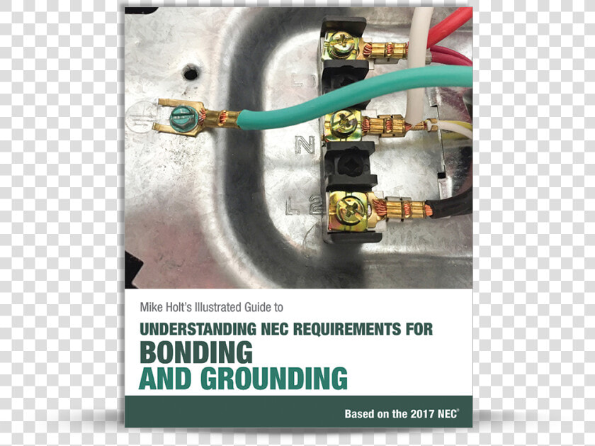 2017 Bonding And Grounding Textbook   Mike Holt Grounding And Bonding 2017  HD Png DownloadTransparent PNG