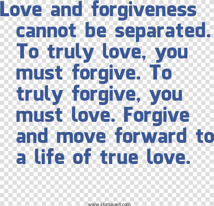 Love And Forgiveness Cannot Be Searated To Truly Love   True Love Forgives Mistakes  HD Png DownloadTransparent PNG