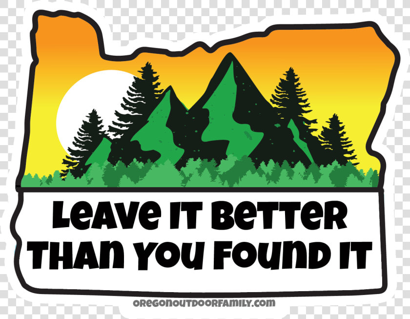 Leave It Better Than You Found  HD Png DownloadTransparent PNG