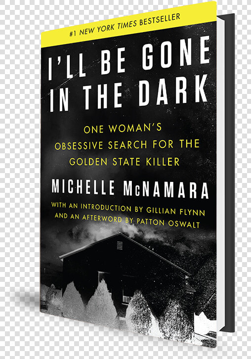 I Ll Be Gone In The Dark Book   Ill Be Gone In The Dark  HD Png DownloadTransparent PNG