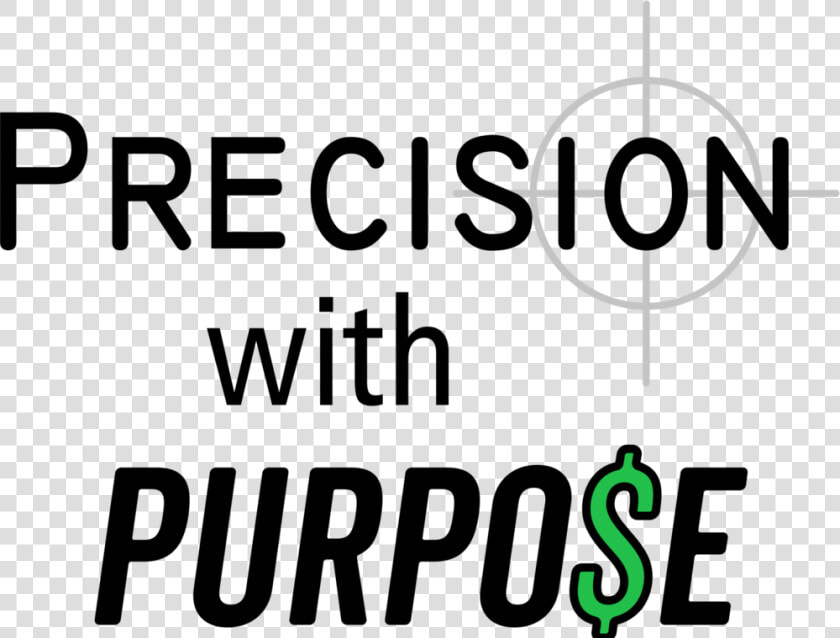 Precision With Purpose   Graphics  HD Png DownloadTransparent PNG