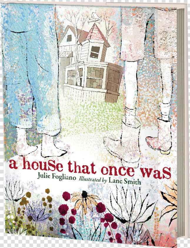 House That Once Was By Julie Fogliano  HD Png DownloadTransparent PNG