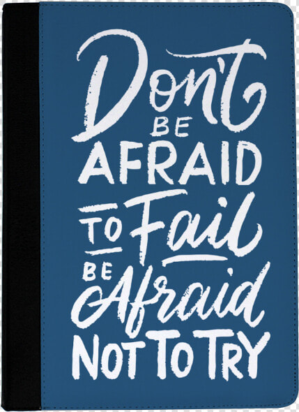 Afraid To Fail Ipad Air Case title Afraid To Fail   Calligraphy  HD Png DownloadTransparent PNG