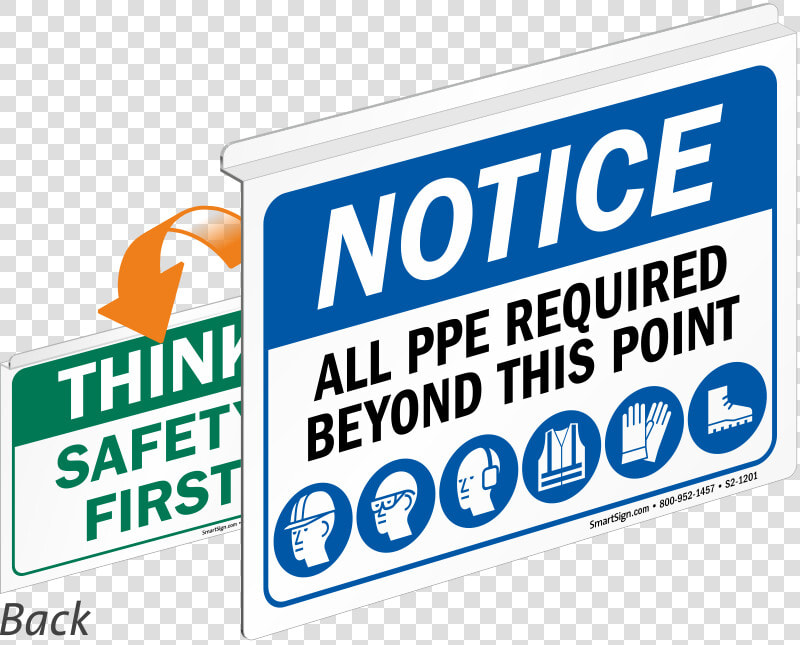 Notice All Ppe Required Safety First Sign   Sign  HD Png DownloadTransparent PNG