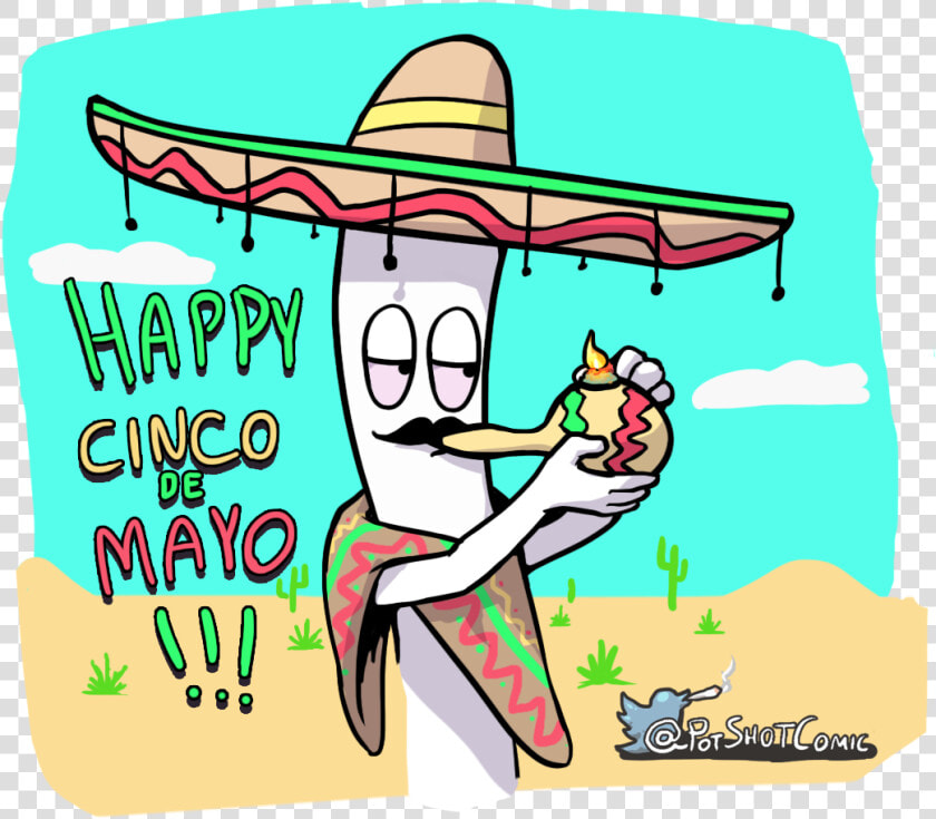 Happy Cinco De Mayo From Pot Shot Pic Clipart   Png  Transparent PngTransparent PNG