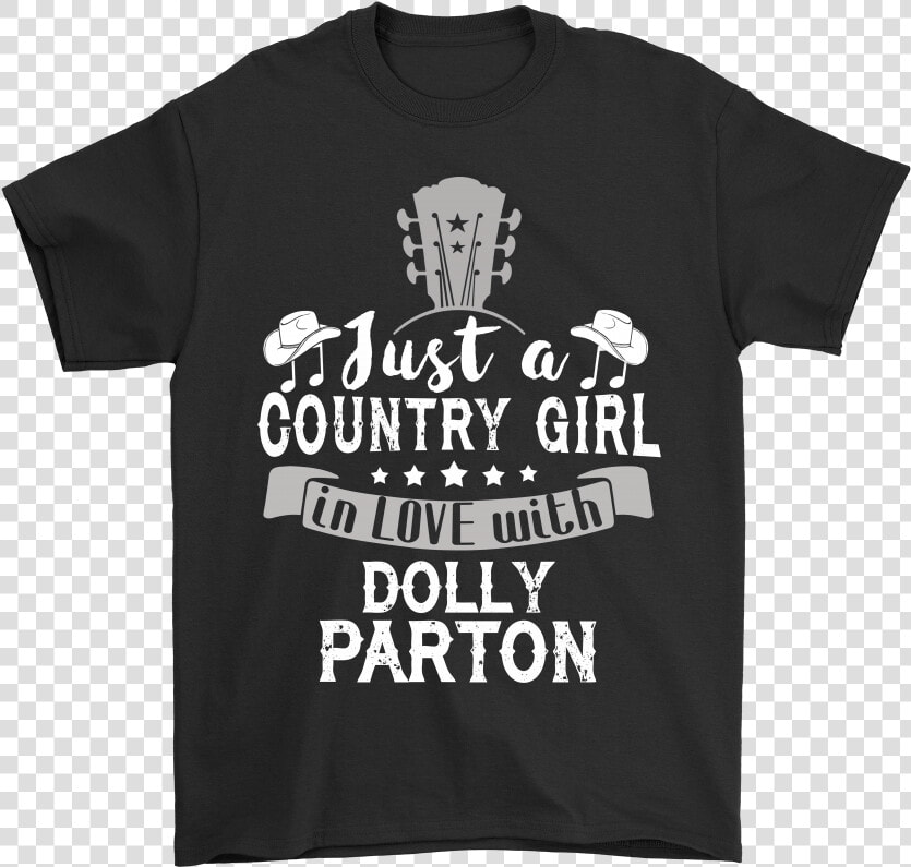 Just A Country Girl In Love With Dolly Parton Shirts   Active Shirt  HD Png DownloadTransparent PNG