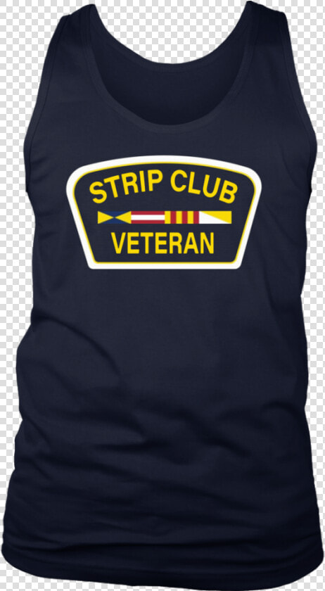 Strip Club Veteran Shirt   Bachelor Party Tank Designs  HD Png DownloadTransparent PNG