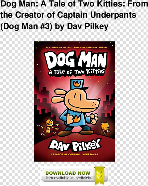 Dog Man A Tale Of Two Kitties  HD Png DownloadTransparent PNG