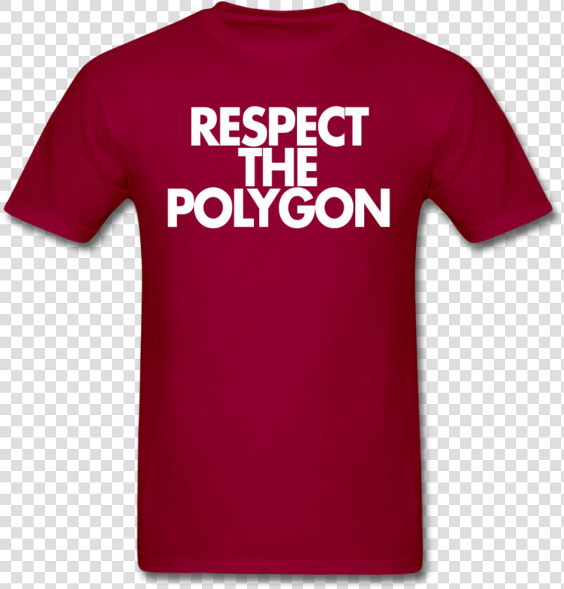 Respect The Polygon Unisex Tee   T shirt  HD Png DownloadTransparent PNG