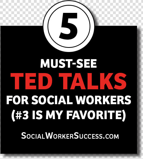 5 Must see Ted Talks For Social Workers   Poster  HD Png DownloadTransparent PNG