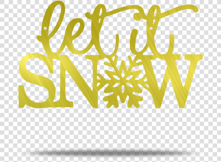 Let It Snow Steel Wall Sign   Png Download   Graphic Design  Transparent PngTransparent PNG