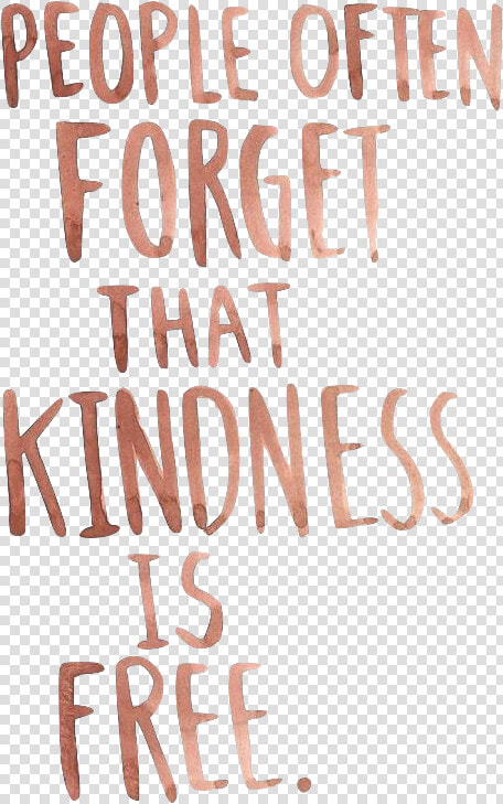 Overlay  Transparents  And Png Image   Kindness Quotes Transparent  Png DownloadTransparent PNG