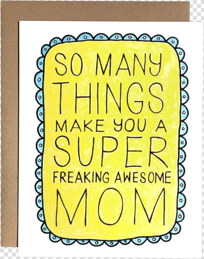 Freaking Awesome Mom  HD Png DownloadTransparent PNG