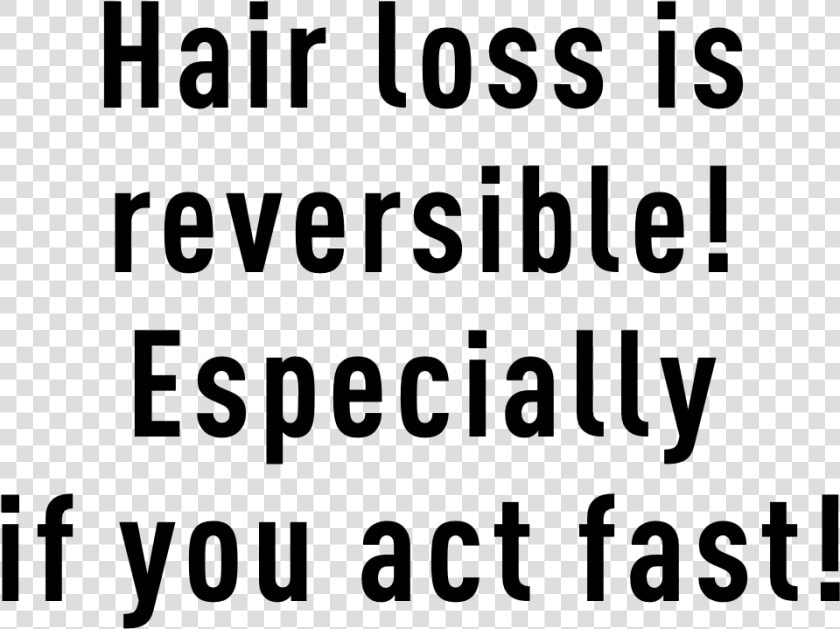 Hair Loss Is Reversible Especially If You Act Fast   B2evolution  HD Png DownloadTransparent PNG