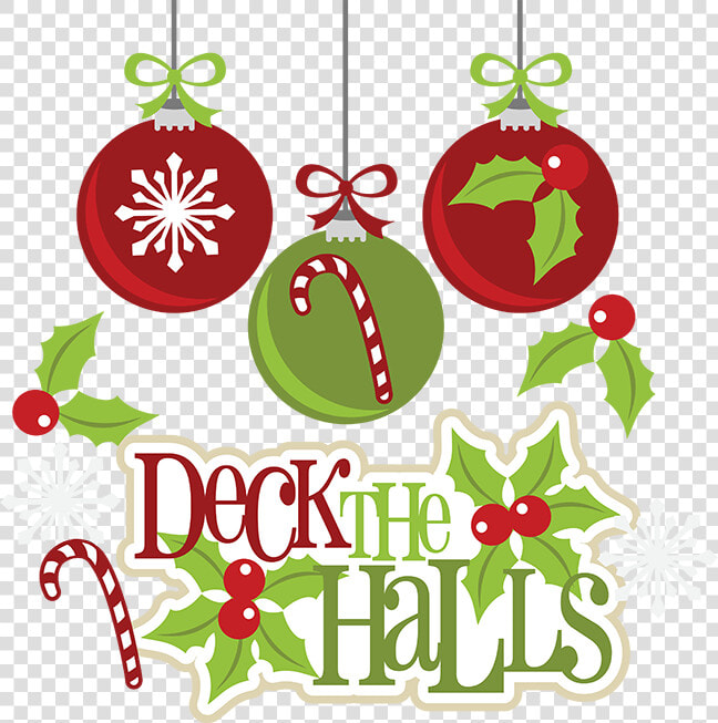 Deck The Halls And Trim The Tree  HD Png DownloadTransparent PNG