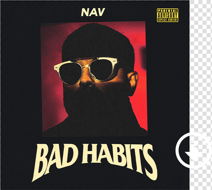 Nav Bad Habits Album Cover  HD Png DownloadTransparent PNG