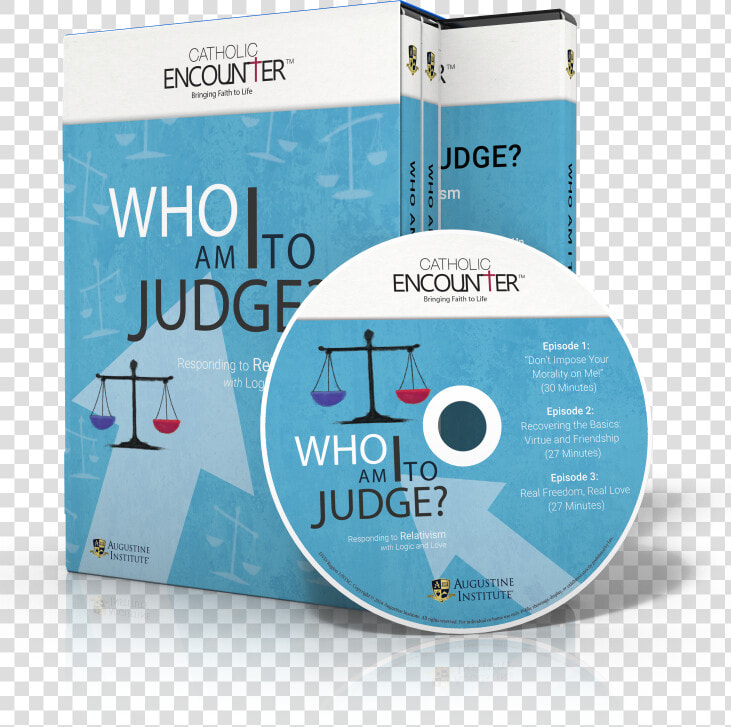 Who Am I To Judge  Responding To Relativism With Logic  HD Png DownloadTransparent PNG