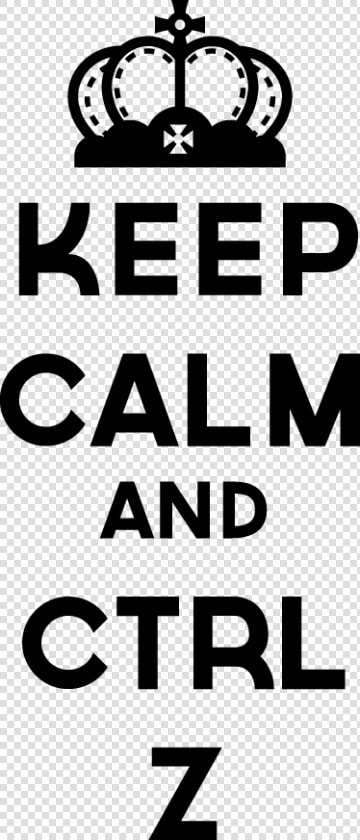 Keep Calm Ctrl Z Decorative Sticker   Keep Calm And Ctrl Z  HD Png DownloadTransparent PNG