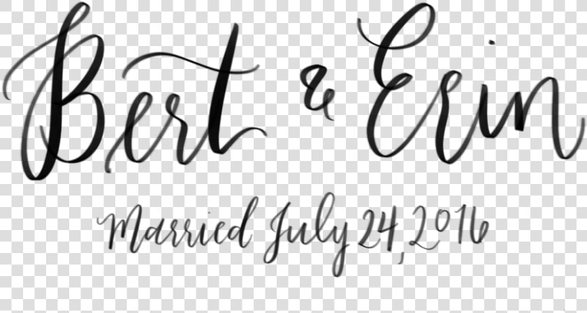 Bert  amp  Erin Married 1   Calligraphy  HD Png DownloadTransparent PNG