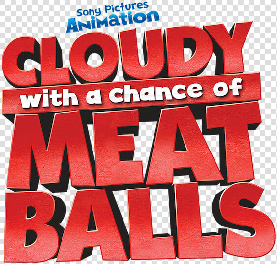 Cloudy With A Chance Of Meatballs   Cloudy With A Chance Of Meatballs Title  HD Png DownloadTransparent PNG