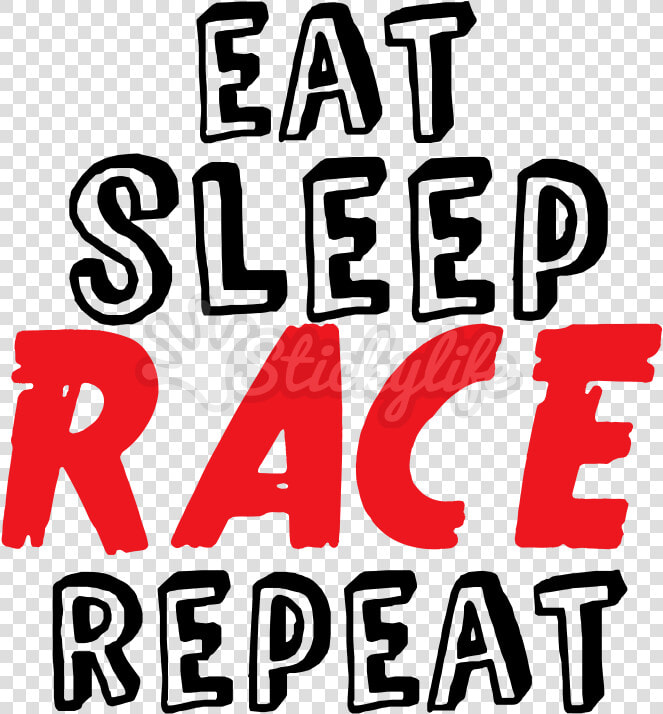 Eat Sleep Race Vinyl Lettering   Racing Vinyl Decals  HD Png DownloadTransparent PNG