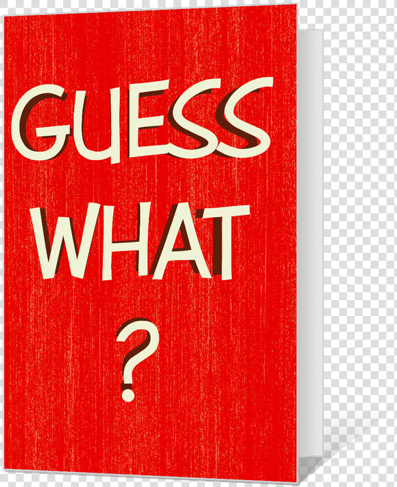 Guess What Printable   Carmine  HD Png DownloadTransparent PNG