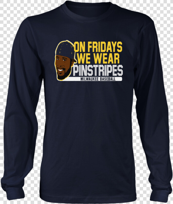 On Friday We Wear Pinstripes Milwaukee Baseball Shirt   Long sleeved T shirt  HD Png DownloadTransparent PNG