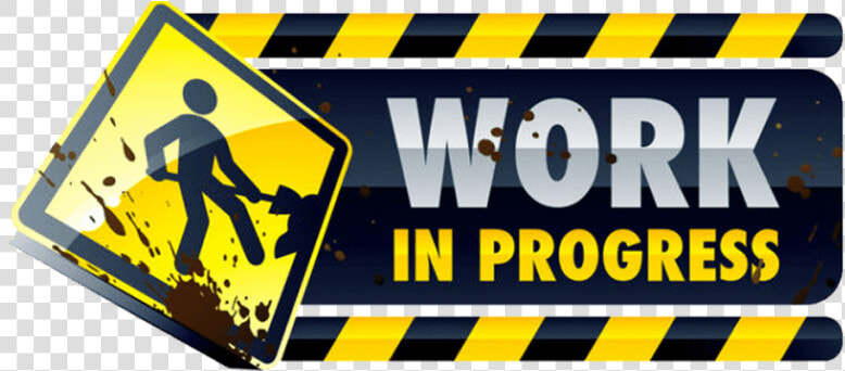 Renovation In Progress Signage  HD Png DownloadTransparent PNG