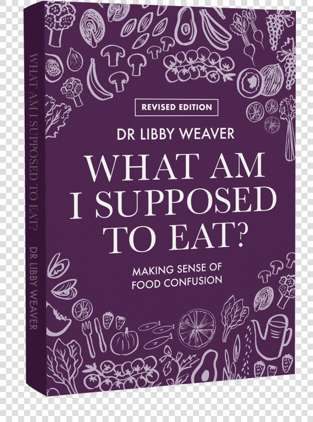 Dr Libby What Am I Supposed To Eat  HD Png DownloadTransparent PNG