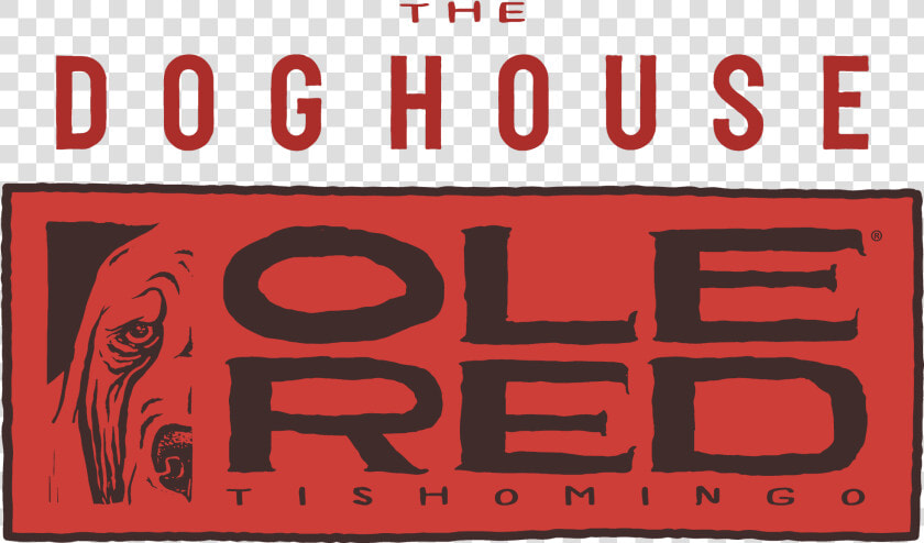 The Doghouse At Ole Red Tishomingo   Poster  HD Png DownloadTransparent PNG