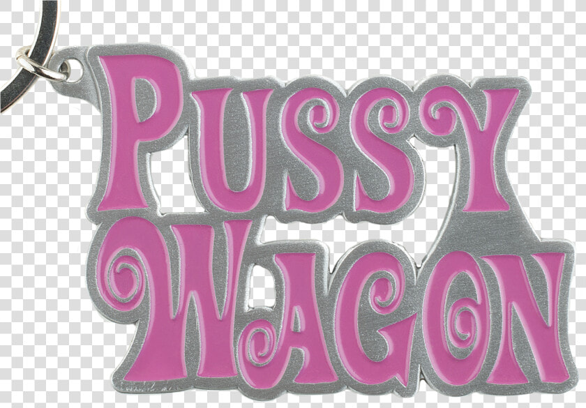 Pussy Wagon Metal Key Chain   Pussy Wagon Sleutelhanger  HD Png DownloadTransparent PNG