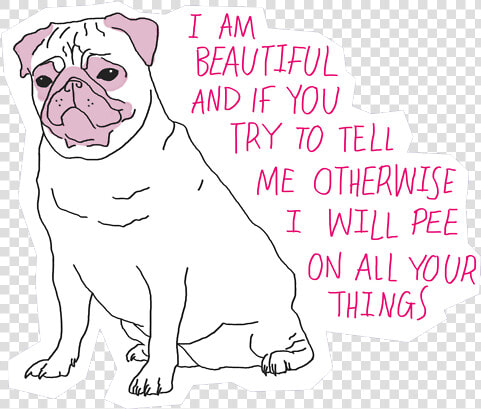 Pug  Dog  And Quotes Image   Pug Pee On All Your Things  HD Png DownloadTransparent PNG