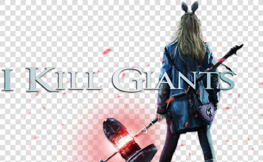 I Kill Giants Image   Poster I Kill Giants  HD Png DownloadTransparent PNG