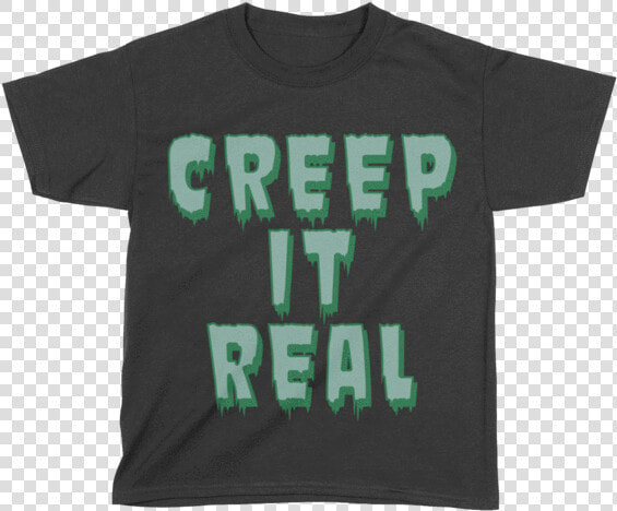 Creep It Real   Active Shirt  HD Png DownloadTransparent PNG