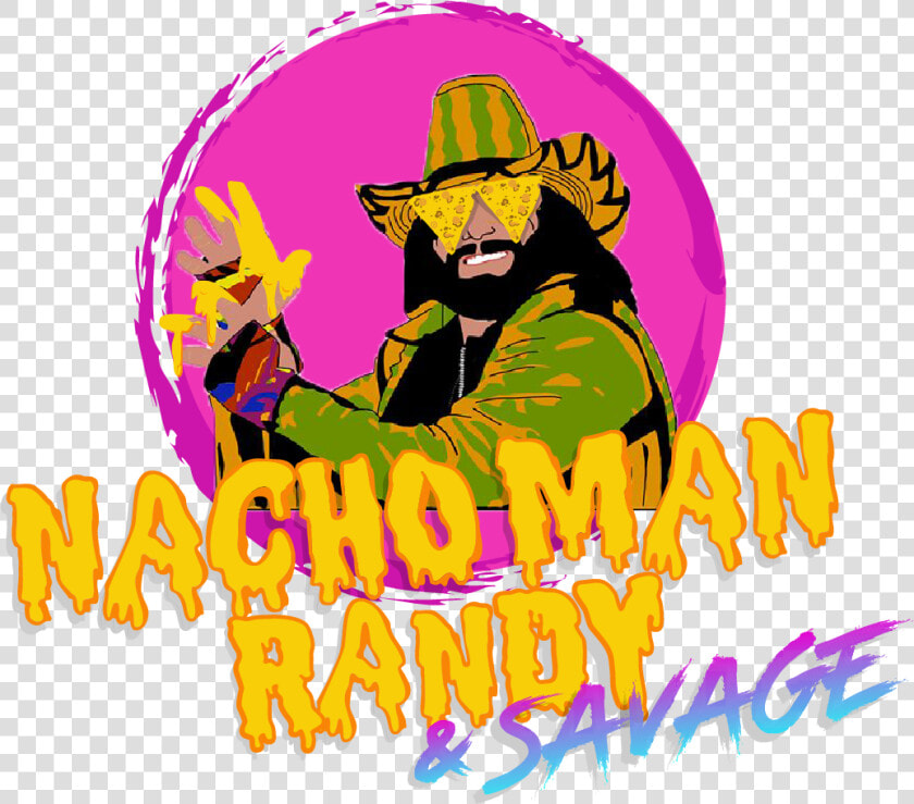 Introducingnacho Man Randy  amp  Savage   Nacho Man Randy Savage  HD Png DownloadTransparent PNG