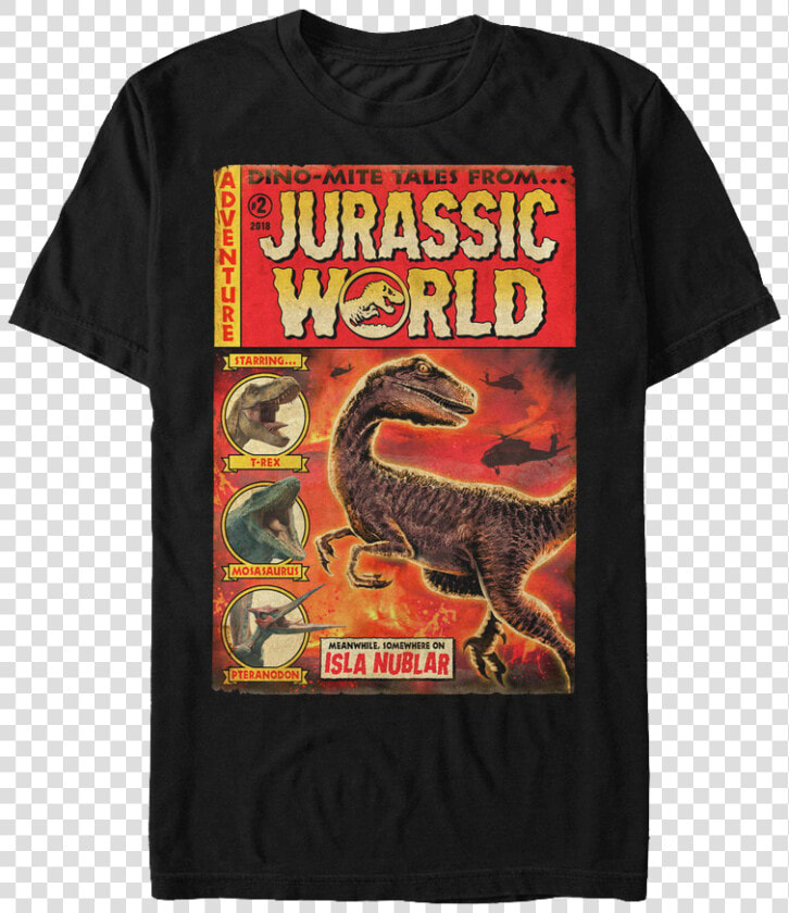 Dino Mite Tales Jurassic World T shirt   Jurassic World Fallen Kingdom T Shirts  HD Png DownloadTransparent PNG