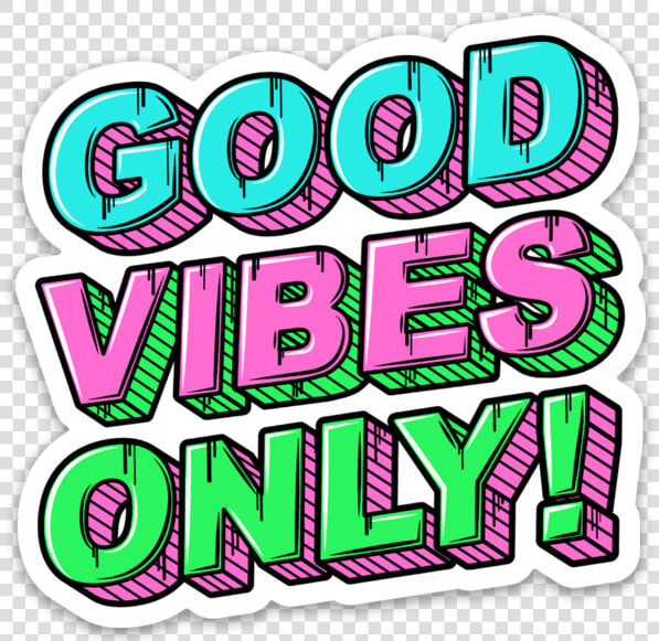 Good Vibes Only Sticker  HD Png DownloadTransparent PNG