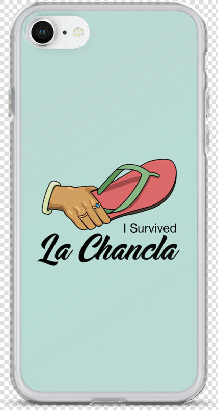 I Survived La Chancla Iphone Case   Mobile Phone Case  HD Png DownloadTransparent PNG