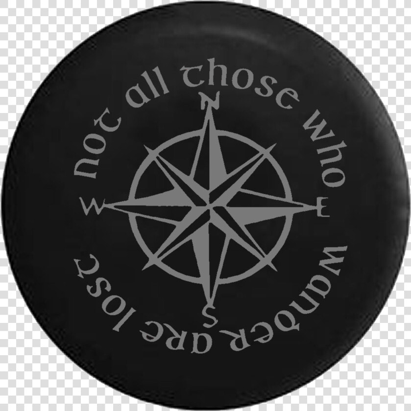 Not All Who Wander Lost Grey Compass Nautical Jeep  HD Png DownloadTransparent PNG