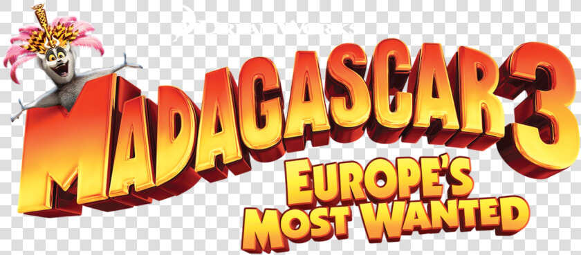 Madagascar 3 Europe  39 s Most Wanted Logo  HD Png DownloadTransparent PNG