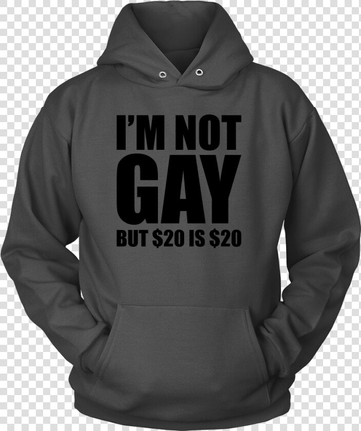 I M Not Gay But  20 Is  20  HD Png DownloadTransparent PNG