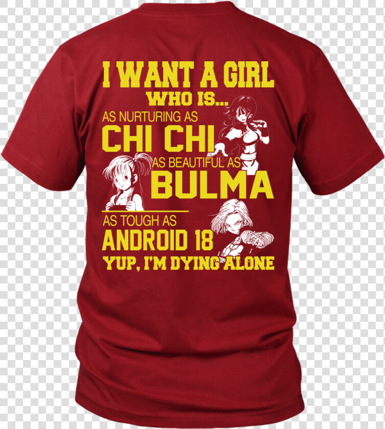 I Want A Girl Who Is As Nurturing As Chichi  Beautiful   Active Shirt  HD Png DownloadTransparent PNG